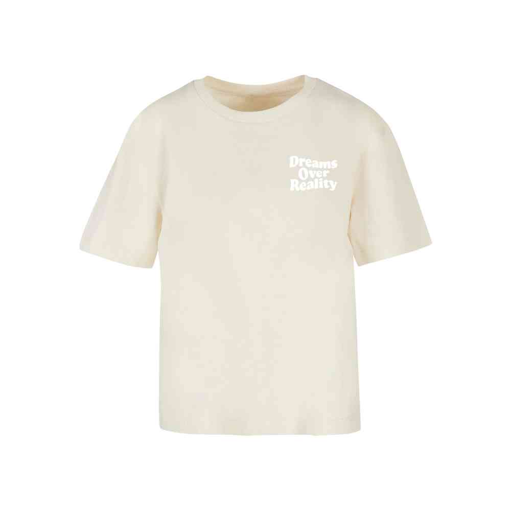 Miss Tee - Dreams Over Reality Ladies T-shirt - Cream